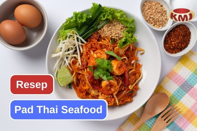 Begini Cara Membuat Pad Thai Seafood di Rumah
